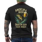 Angeln & Bier Darum Bin Ich Hier Angeln Bier T-Shirt mit Rückendruck