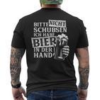 Bitte Nichtchubsen Ich Habe Bier In Der Hand Trinkspiel T-Shirt mit Rückendruck