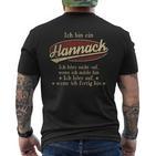 Ich Bin Ein Hannackich Höre Nicht Auf Wenn Ich Müde Bin T-Shirt mit Rückendruck