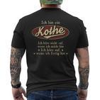 Ich Bin Ein Kotheich Höre Nicht Auf Wenn Ich Müde Bin T-Shirt mit Rückendruck