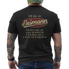 Ich Bin Ein Neimann Ich Höre Nicht AufWenn Ich Müde Bin Ich Höre Auf Neimann Name Heren T-shirt met print op de achterkant