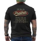 Ich Bin Ein Pratherich Höre Nicht Auf Wenn Ich Müde Bin T-Shirt mit Rückendruck
