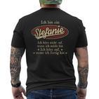 Ich Bin Ein Stefanieich Höre Nicht Auf Wenn Ich Müde Bin T-Shirt mit Rückendruck