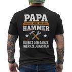 Papa Du Bist Der Hammer Ganze Werkzeugkastenatertag T-Shirt mit Rückendruck