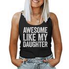 Tolles Like My Daughter- Lustiges Herren-Vatertag- Tank Top Frauen