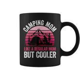 Camping Mom Like A Regular Mom But Cooler Mother's Day Coffee Mug