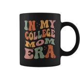 In My College Mom Era College Graduation For Mom Coffee Mug