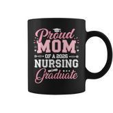 Proud Mom Of A 2026 Nursing Graduate Nurse Graduation 2026 Coffee Mug