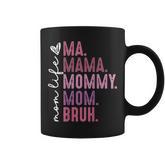 Retro Mama Mommy Mom Bruh Mother's Day On Back Coffee Mug