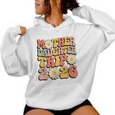 Mother Daughter Trip 2026 Matching Mom Daughter Trip Women Hoodie