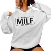 Upgraded To Milf Est 2026 Birthday New Hot Mom Milf Women Hoodie