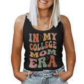 In My College Mom Era College Graduation For Mom Women Tank Top