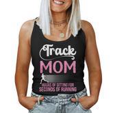 Proud Track Mom Hours Of Sitting For Seconds Of Running Women Tank Top