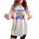 Vintage Tball Mom Softball T-Ball Mama Mom Life Women's Oversized Comfort T-shirt