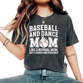 Baseball And Dance Mom Definition Dancing And Baseball Mom Women's Oversized Comfort T-Shirt