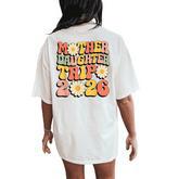 Mother Daughter Trip 2026 Matching Mom Daughter Trip Women's Oversized Comfort T-Shirt Back Print