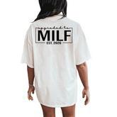 Upgraded To Milf Est 2026 Birthday New Hot Mom Milf Women's Oversized Comfort T-Shirt Back Print