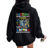 Autism Doesn't Come With A Manual Mom Never Gives Up Women Oversized Hoodie Back Print