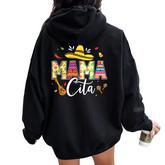 Cinco De Mayo Mamacita Mexican Mommy Mama Mom Women Women Oversized Hoodie Back Print