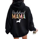Dachshund Mama Leopard Dog Lover Dachshund Owner Mom Women Oversized Hoodie Back Print