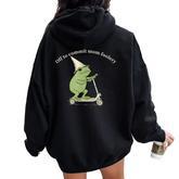 Off To Commit Mom Foolery Mama Frog Mother's Day Mom Life Women Oversized Hoodie Back Print