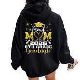 Proud Mom Of 8Th Grade Graduate 2026 Middle Graduation Women Oversized Hoodie Back Print