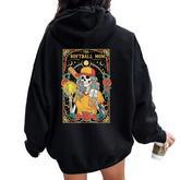 Softball Mom Tarot Card Skeleton Sports Mom Game Day Women Oversized Hoodie Back Print