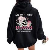 Twin Mom Of Twins Twin Mama Twin Mother Women Oversized Hoodie Back Print