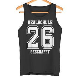 Realschule Geschafft 2026 Abschluss Tank Top - Seseable