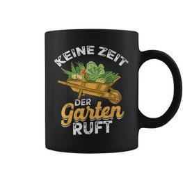 Keine Zeit Der Garten Ruft Lustiges Garten Tassen - Seseable