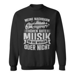 Meine Nachbarn Hören Gute Musik Instrument E-Gitarre Sweatshirt - Seseable