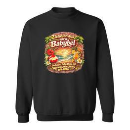 Zieh Dich Aus Wie’N Babybel – Lustiges Party Fun & Feiern Sweatshirt - Seseable