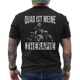 Quad Ist Meine Therapie Quadfahrer Offroad Atv T-Shirt mit Rückendruck - Seseable