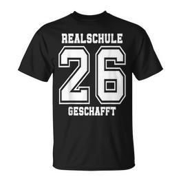Realschule Geschafft 2026 Abschluss T-Shirt - Seseable