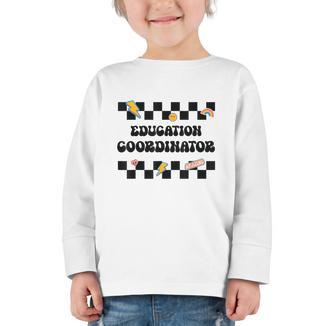 Education Coordinator Groovy Back To School Checkered Graphic Toddler Long Sleeve Tee - Savourry