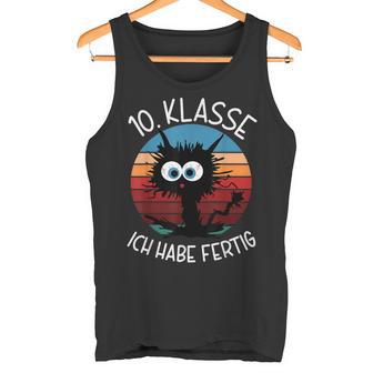 10 Klasse Ich Habe Fertig Abschluss 2026 10 Klasse Tank Top - Seseable