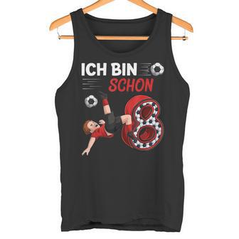 8 Geburtstag Junge Fussball 8 Jahre Fußballer Geschenk Tank Top - Seseable