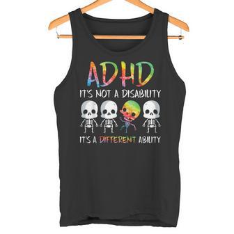 Adhd It's Not Disability It's A Different Abilitykeleton タンクトップ - Kawaiitshirt