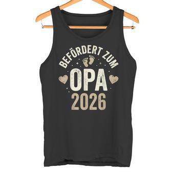 Befördert Zum Opa 2026 Werdender Großvater Tank Top - Geschenkecke