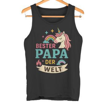 Bester Papa Der Welt – Für Papas Mit Einhorn Magie Tank Top - Seseable