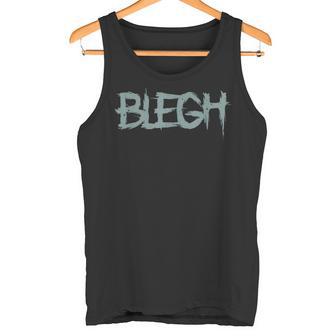 Blegh Deathcore Divertido Djent Metal Camiseta sin mangas - Regaloses