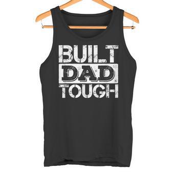 Built Dad Tough 父の日trong Daddy aying タンクトップ - Kawaiitshirt