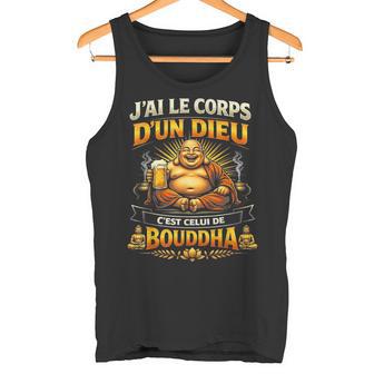 Cadeau Homme Humour Original J'ai Le Corps D'un Dieu Bouddha Débardeur e - Cadeauxyz