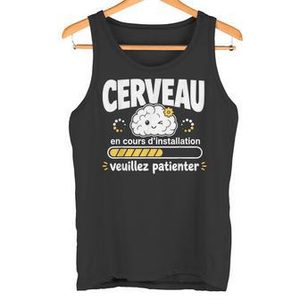 Cerveau En Cours D'installation Humoureuillez Patienter Débardeur e - Cadeauxyz
