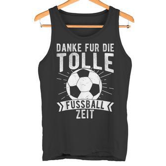 Danke Fur Die Tolle Fussball Zeit Trainer Abschied Geschenk Tank Top - Geschenkecke