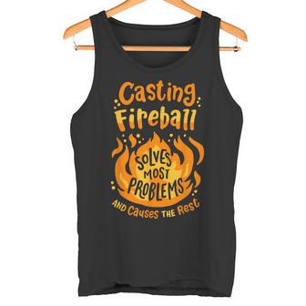 Divertido Rpg Gamer Nerd Casting Fireball Resuelve La Mayoría De Los Problemas Camiseta sin mangas - Regaloses
