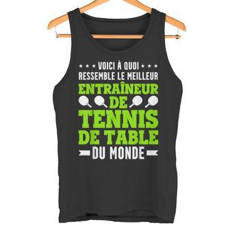 Drôle Entraîneur De Ping Pong Coach Entraîneur De Tennis Débardeur e - Cadeauxyz