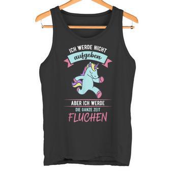 Einhorn Ich Werde Nicht Aufgeben Laufen Gym Fitnessport Tank Top - Seseable