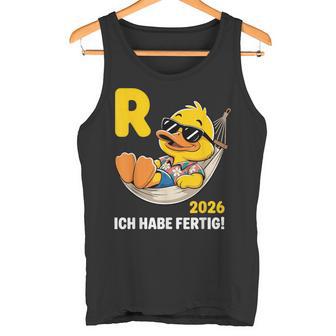 Ente Ich Habe Fertig Ruhestand Mann Rente 2026 Rentner Tank Top - Seseable