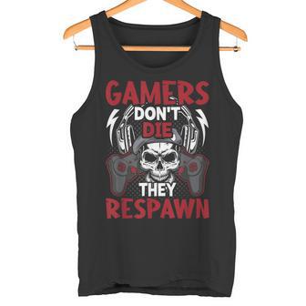Gamers Don't Die They Respawnideo Gamer Gaming Canotta - Novitaregali